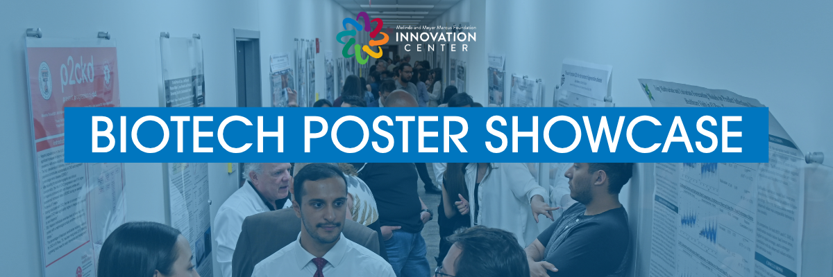 Biotech Poster Showcase - Medical Center of the Americas Foundation